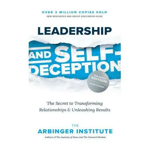 Leadership and self-deception, fourth edition Berrett koehler publ inc