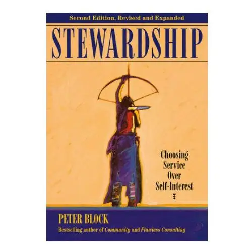 Stewardship: choosing service over self-interest Berrett-koehler