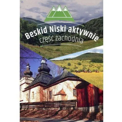 Beskid Niski aktywnie. Część zachodnia