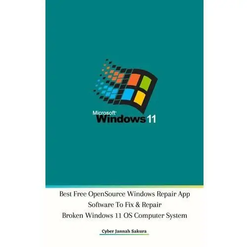 Best Free Open Source Windows Repair App Software To Fix & Repair Broken Windows 11 OS Computer System