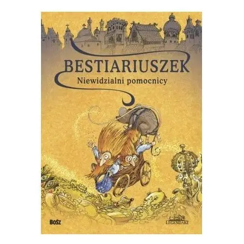 Bestiariuszek. Niewidzialni pomocnicy