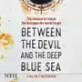 Between the Devil and the Deep Blue Sea Sklep on-line