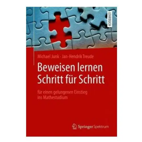 Beweisen lernen schritt fur schritt Springer-verlag berlin and heidelberg gmbh & co. kg