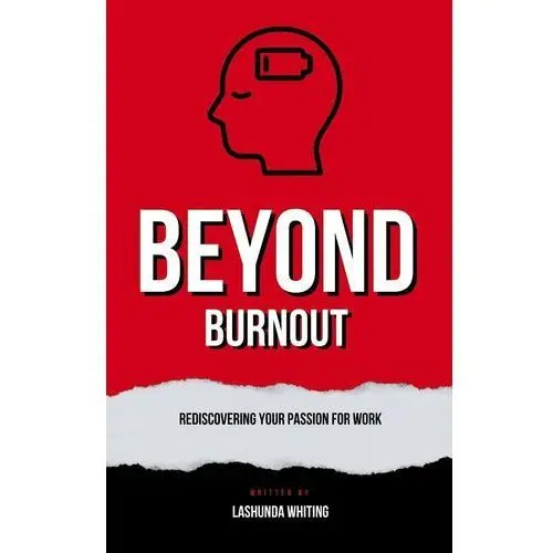 Beyond Burnout