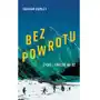 Bez Powrotu Życie I Śmierć Na K2 - Graham Bowley Sklep on-line