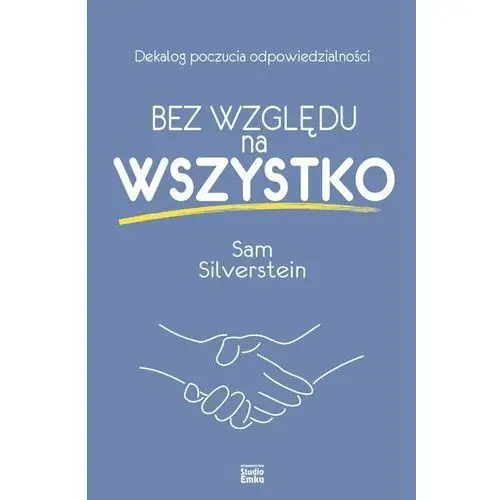 Bez względu na wszystko Kahn, Ben; Silverstein, Rachel; Beck, Sam