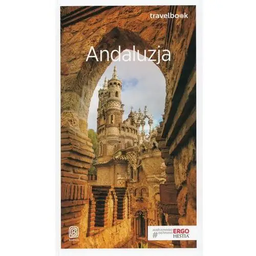 Bezdroża Andaluzja travelbook - tworek barbara, chwastek patryk