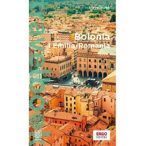 Bolonia i emilia romania. travelbook Bezdroża