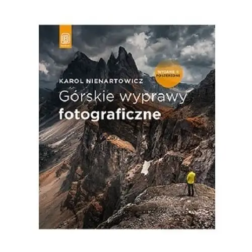 Górskie wyprawy fotograficzne w.2 poszerzone Bezdroża