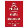 Polska z pomysłem. miasta i miasteczka Sklep on-line