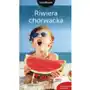 Riwiera chorwacka travelbook - praca zbiorowa Bezdroża Sklep on-line