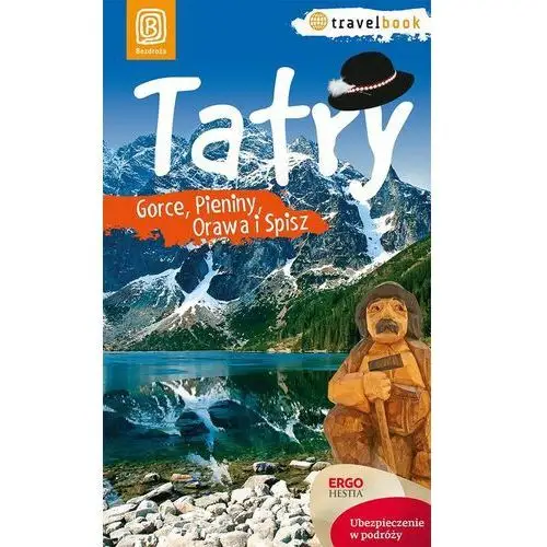 Tatry gorce pieniny orawa i spisz travelbook