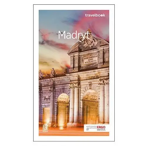 Bezdroża Travelbook Madryt 2018