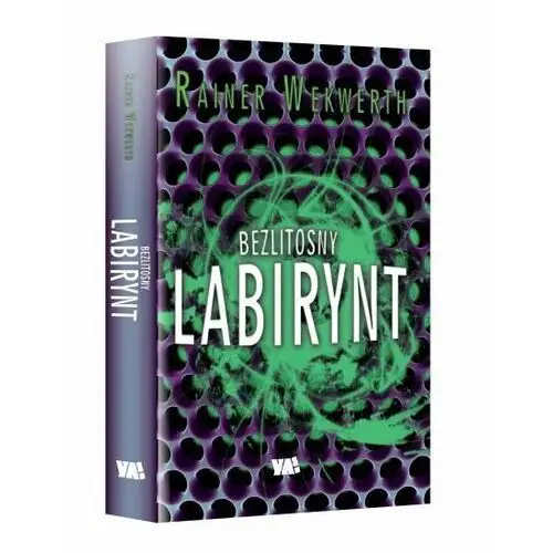 Bezlitosny labirynt. Labirynt. Tom 3