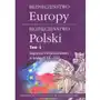 Bezpieczeństwo Europy - bezpieczeństwo Polski T.4 praca zbiorowa Sklep on-line