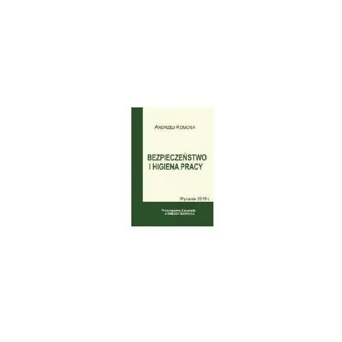 Bezpieczeństwo i higiena pracy w.2019 EKONOMIK - Andrzej Komosa