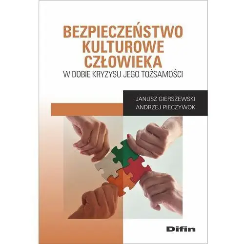 Bezpieczeństwo kulturowe człowieka w dobie kryzysu jego tożsamości