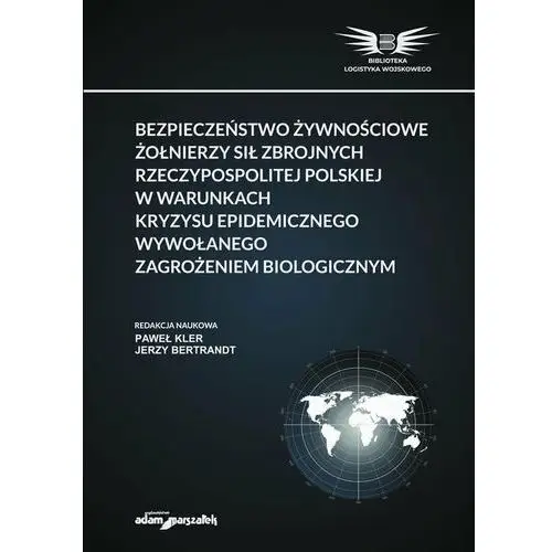 Bezpieczeństwo żywnościowe żołnierzy Sił Zbrojnych Rzeczypospolitej Polskiej w warunkach kryzysu epidemicznego