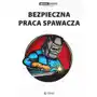 Bezpieczna praca spawacza (e-book) [pdf] Sklep on-line