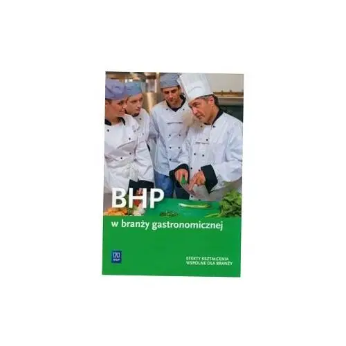 Bhp w branży gastronomicznej WSiP