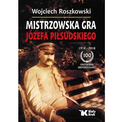 Mistrzowska gra Józefa Piłsudskiego - Jeśli zamówisz do 14:00, wyślemy tego samego dnia.,232KS (8645902)