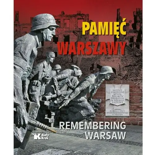 Pamięć warszawy / remembering warsaw