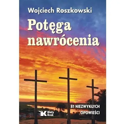 Biały kruk Potęga nawrócenia