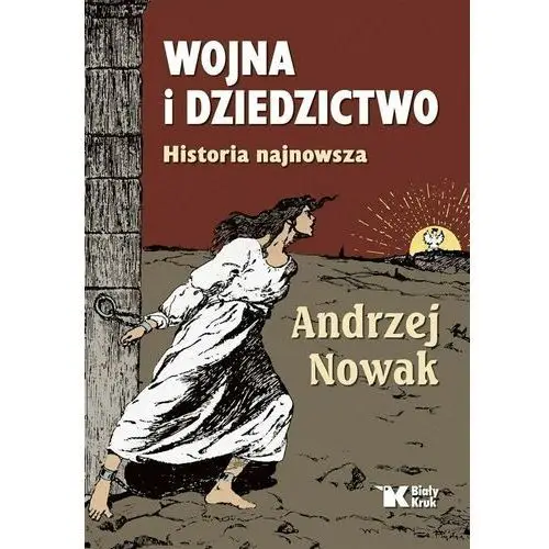 Biały kruk Wojna i dziedzictwo. historia najnowsza