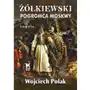 Żółkiewski pogromca moskwy - wojciech polak Biały kruk Sklep on-line