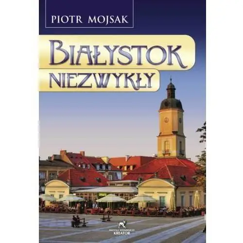 Białystok Niezwykły