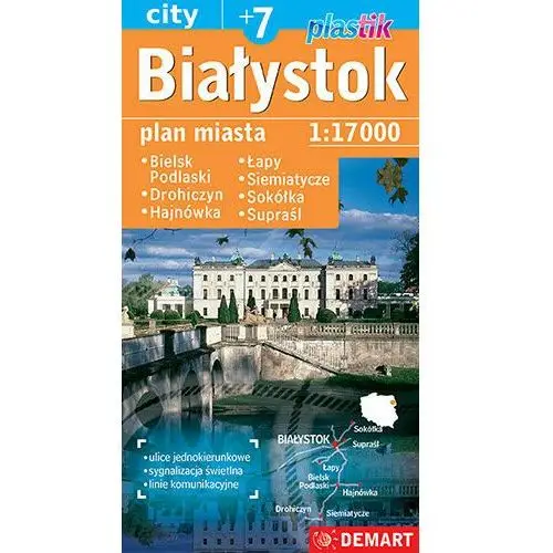 Białystok. Plus 7. Plan miasta 1:17000