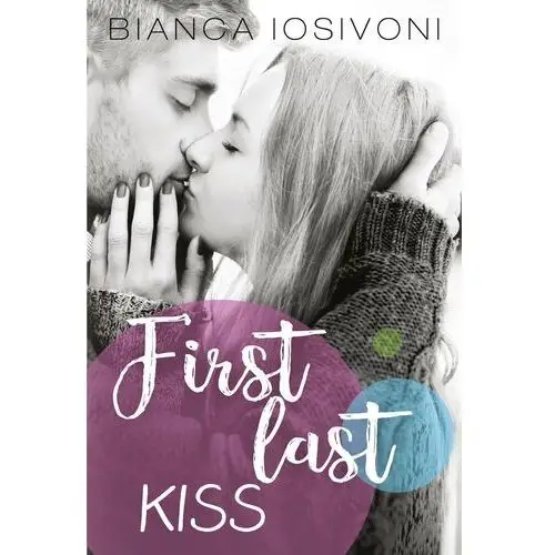 Bianca iosivoni First last kiss