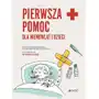 Pierwsza pomoc dla niemowląt i dzieci. poradnik Sklep on-line