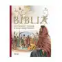 BIBLIA ILUSTROWANE HISTORIE ZE STAREGO I NOWEGO TESTAMENTU opracowanie zbiorowe Sklep on-line