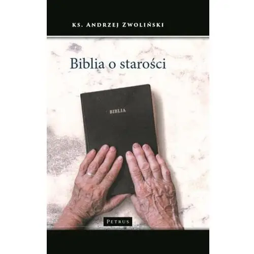 Biblia o starości