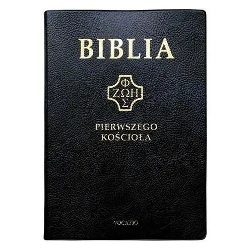 Biblia pierwszego kościoła pvc czarna Vocatio oficyna wydawnicza
