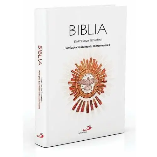 Biblia. Stary i Nowy Testament. Pamiątka Sakramentu Bierzmowania