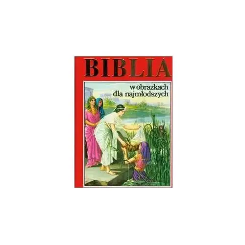 Biblia w obrazkach dla najmłodszych