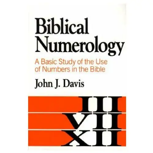 Biblical numerology Baker academic, div of baker publishing group