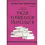 Biblioteczka opracowań poezje symbolistów francuskich Biblios Sklep on-line