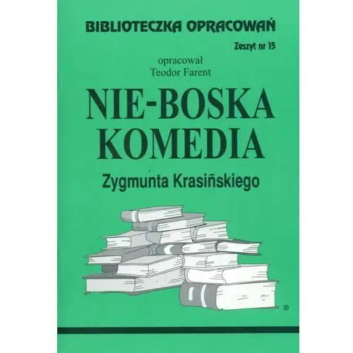 Biblioteczka opracowań zeszyt nr 15 - Nie-Boska komedia, 3635