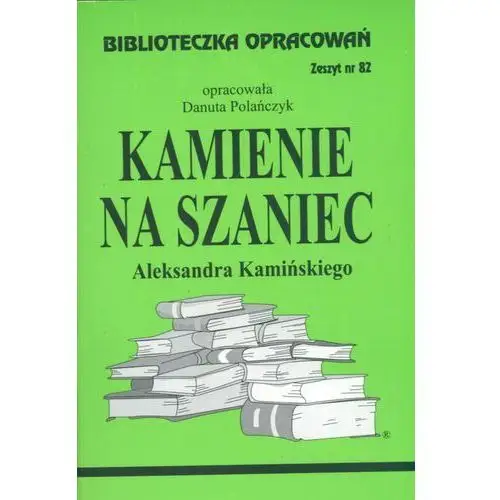 Biblios Kamienie na szaniec. opracowanie