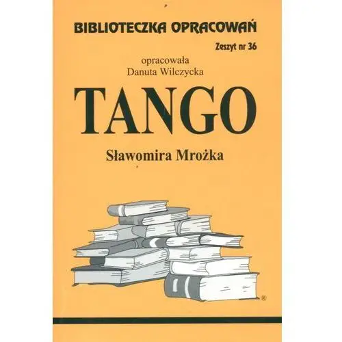 Tango. biblioteczka opracowań. zeszyt nr 36 Biblios