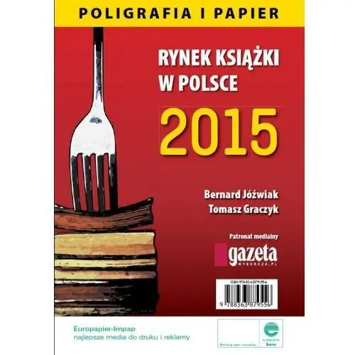 Rynek książki w polsce 2015 poligrafia i papier, AZ#B3FD9EB8EB/DL-ebwm/pdf