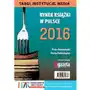 Rynek książki w polsce 2016. targi, instytucje, media Sklep on-line