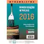 Biblioteka analiz Rynek książki w polsce 2016. wydawnictwa Sklep on-line
