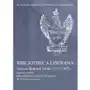 Bibliotheca lindiana: samuel bogumił linde (1771-1847) pierwszy dyrektor biblioteki uniwersyteckiej Sklep on-line