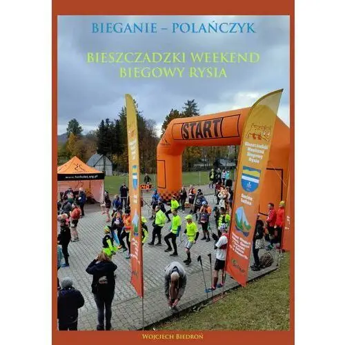 Bieganie - polańczyk. bieszczadzki weekend biegowy rysia