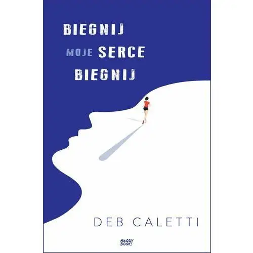 Biegnij moje serce biegnij - Caletti Deb - książka
