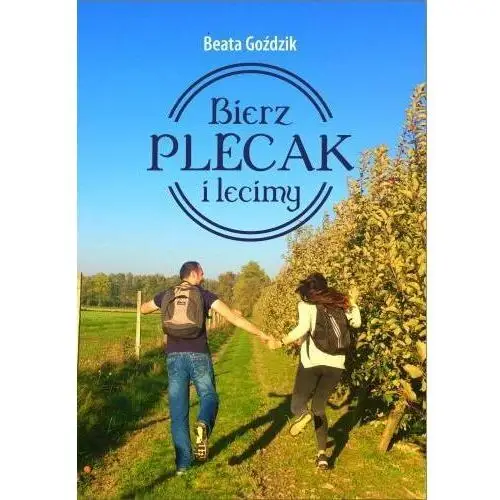 Bierz plecak i lecimy